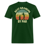 Best Grandpa By Par Unisex Classic T-Shirt - forest green