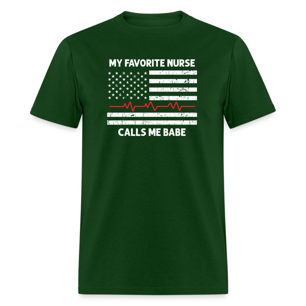 My Favorite Nurse Calls Me Babe Unisex Classic T-Shirt - forest green