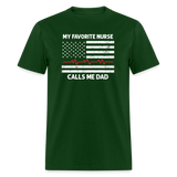 My Favorite Nurse Calls Me Dad Unisex Classic T-Shirt - forest green
