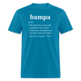 Bampa Definition Unisex Classic T-Shirt - turquoise
