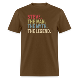 Steve the Man the Myth the Legend Unisex Classic T-Shirt - brown
