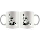I Like Her Boobs Mug